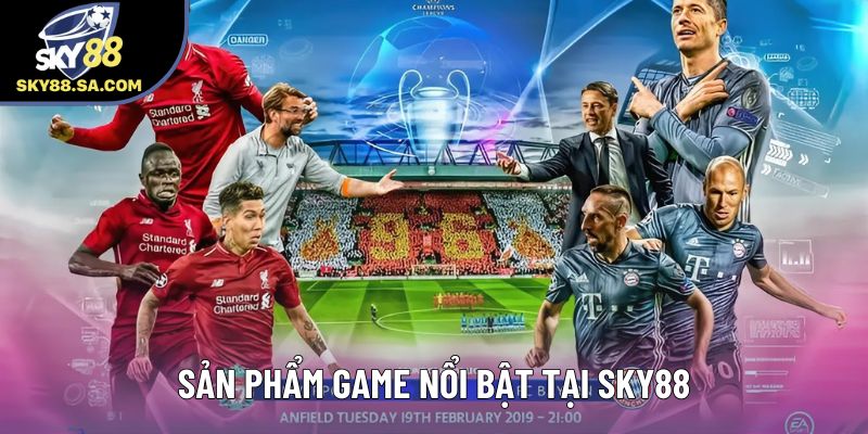 Sản phẩm game nổi bật tại Sky88