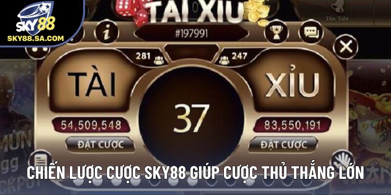 Chiến lược cược Sky88 giúp cược thủ thắng lớn