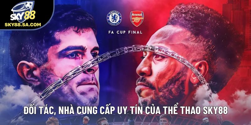Đối tác, nhà cung cấp uy tín của thể thao Sky88